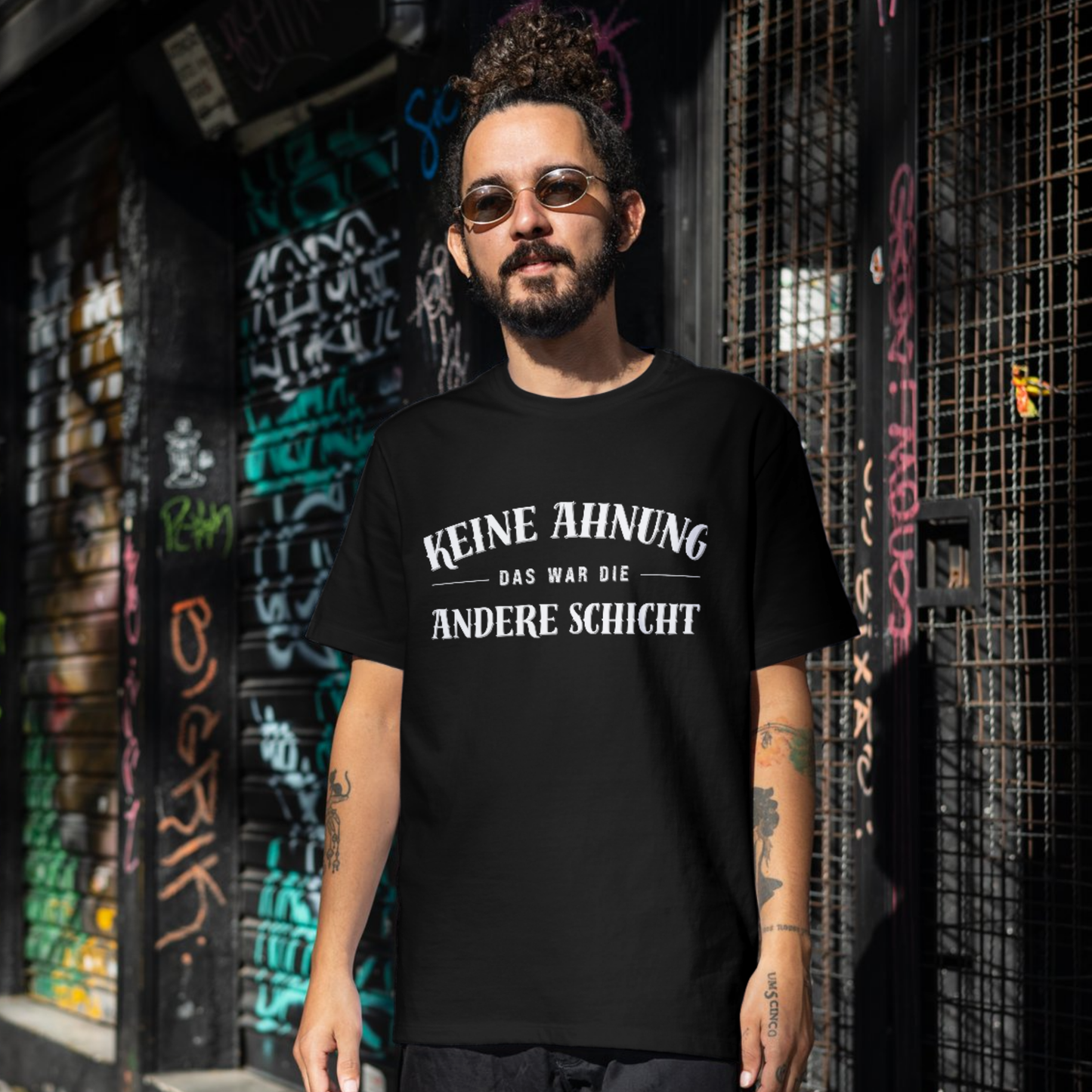 Keine Ahnung, das war die andere Schicht - Shirt (Unisex)