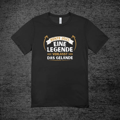 Rente 2025 - Eine Legende verlässt das Gelände - Shirt (Unisex)